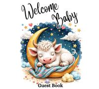 Adorable Highland Cow Sleeping on the Moon with Starry Night Themed Hardcover Guest Book: - Rustic Moon & Stars Farmhouse Sign-In Keepsake for Guests’ ... & Photos - Country Baby Shower Memory Book