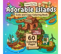 Adorable Islands: Cute and Cozy Coloring Book (60 Coloring Pages - Thin and Bold)