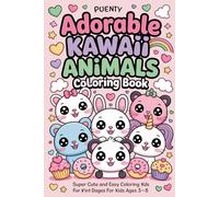 Adorable Kawaii Animals Coloring Book: Super Cute and Easy Coloring Pages for Kids with Fun Animals and Sweet Scenes
