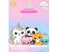 Adorable Kawaii Coloring Book: Cute Animals, Sweet Treats & Magical Scenes for Kids ages 3-8 y