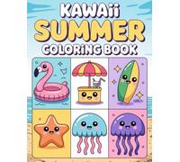 Adorable Kawaii Summer Coloring Book - 40 Pages for Kids and Adults to Relax & Enjoy.: Perfect for relaxing moments-fun for all ages with 40 charming summer-themed pages.