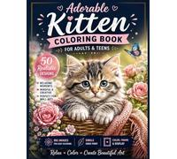 Adorable Kitten Coloring Book for Adults & Teens: 50 Realistic Cat Designs for Relaxation, Mindfulness & Decorative Creativity | Single-Sided Pages | Unwind and Turn into Beautiful Wall Art