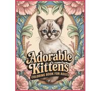 Adorable Kittens Coloring Book for Adults Large Print: 60 Grayscale Illustrations for Cats and Pets Lovers (3D Realistic Grayscale Animals, Birs and Pets Coloring Books)