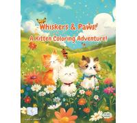 Adorable Kittens Coloring Book for Kids:: Creative and Cute Kittens coloring book, Imaginative and Fun, All ages, Ideal 3-8