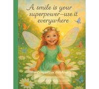 Adorable Little Fairy Composition Notebook for Girls | Wide Ruled | 7.5" x 9.25" | 110 Pages: Cute and inspiring notebook for school, journaling, and ... who love fairies, kindness, and imagination