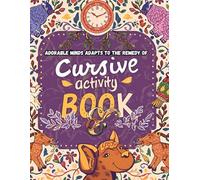 Adorable Minds Adapts to the remedy of cursive hand writing books for kids age 10-12: Bold creative kids cursive handwriting workbook 3rd grade ... workbook for kids jokes and riddles