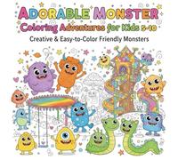 Adorable Monster Coloring Adventures for Kids 5-10: Creative & Easy-to-Color Friendly Monsters