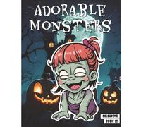 Adorable Monsters 15: and little creepy creatures