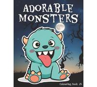 Adorable Monsters 24: and little creepy creatures