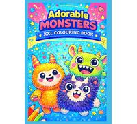 Adorable Monsters - XXL Colouring Book: 100+ Fun Doodle & Plush Monster Colouring Pages - Large Format - Single-Sided Pages-