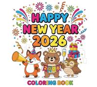 Adorable New Year Coloring Book 2026: Cute and Cozy New Years Eve Coloring Book for Kids and Adults with Bold and Easy Designs