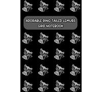 Adorable Ring Tailed Lemurs Grid Notebook: School and Office Writing for Teens, Adults and Kids