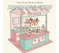 Adorable Shop: Coloring Book: Cute Kawaii Coloring - Heartwarming Illustrations of Adorable Animals Running Love-Themed Shops, Featuring Greeting ... Relaxation, and Stress Relief for All Ages!
