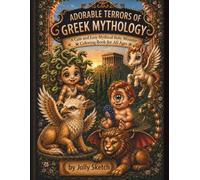 Adorable Terrors of Greek Mythology: A Cute and Easy Mythical Baby Monster Coloring Book for All Ages