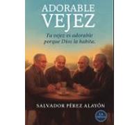 Adorable Vejez