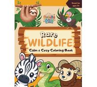 Adorable Wildlife Adventures: 85 Rare Animals, Birds, and Reptiles with Habitats and Fun Facts - Calm & Cozy Coloring Book for Ages 3+: Learn About Wildlife While You Color!
