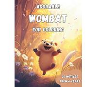 Adorable Wombat for Coloring: Tumble into a world of cuddly fun with these adorable wombats - the perfect creative journey for little animal lovers!
