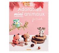 Adorables mini animaux (ATELIER CROCHET)