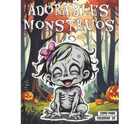 Adorables Monstruos 20: y pequeñas criaturas horrorosas