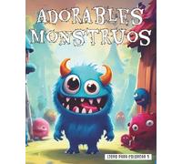 Adorables Monstruos: y pequeñas criaturas horrorosas