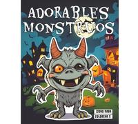 Adorables monstruos: y pequeñas criaturas horrorosas 5
