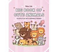 Adorably Sweet Animals: A Jumbo Coloring Book of 80 Simple & Cute Creatures for Toddlers, Preschoolers, and Stress-Free Adult Fun: An Easy and Bold ... Stress Relief - 80 Adorable Illustrations."