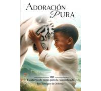 Adoración Pura, Asamblea regional 2025 JW: Cuaderno de notas y reflexiones para la convención regional de los testigos de Jehová