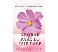 Adorar pase lo que pase