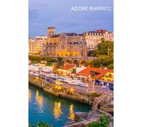 Adore Biarritz Notebook: 100 Lined Pages | France Travel Journal