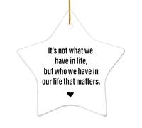 Adorno de Navidad de regalo de amistad, no es lo que tenemos en la vida, pero quién tenemos en nuestra vida que importa, adorno de amistad para mejor amiga, mujer, mejor amiga, hermana, BBF, regalo de