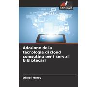 Adozione della tecnologia di cloud computing per i servizi bibliotecari