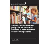 Adquisición de recursos por parte de los niños durante la comunicación con sus compañeros