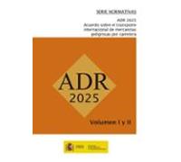 ADR-2025. Acuerdo europeo sobre transporte internacional de mercancías peligrosas por carretera (2 volúmenes)