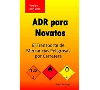 ADR para novatos: El transporte de mercancías peligrosas por carretera