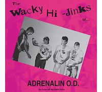 Adrenalin O.D. - The Wacky Hi-Jinks of 35 Anniversary Millennium Edition [VINYL] [Vinilo]