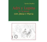 Adri y Lupita de la mano con Jesús y María (INVESTIGACION)