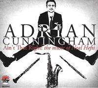 Adrian Cunningham - Ain't That Right! The Music of Heal Hefti