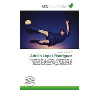 Adrián López Rodríguez: Deportivo de La Coruña, Deportivo de La Coruña B, CD As Pontes, As Pontes de García Rodríguez, Wigan Athletic F.C.