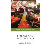 Adrian Lyttelton Liberal and Fascist Italy (Tapa blanda)