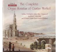 Adrian Partington - Merkel - Complete Organ Sonatas - Vol 4/ The Organs of Lichfield Cathedral and All Saints'Parish Church, Leighton Buzzard