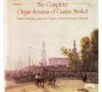 Adrian Partington - Merkel - Complete Organ Sonatas,Volume II - Organ of Peterborough Cathedral
