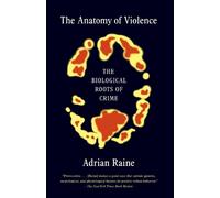 Adrian Raine The Anatomy of Violence (Tapa blanda)