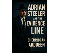 Adrian Steeler and the Evidence Line