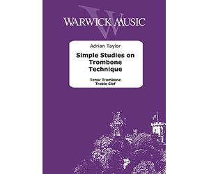 Adrian Taylor: Estudios simples sobre la técnica del trombón Clave de agudo: Trombón Solo: