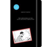 Adrian Tomine The Loneliness of the Long-Distance Cartoonist (Tapa dura)