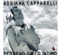 Adriana Caparelli - Pequeno Circo Intimo