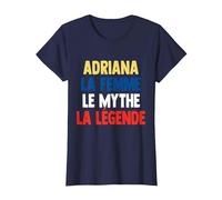 Adriana La Femme Le Mythe Legend Cadeau pour Adriana Camiseta, Mujer, Azul Marino, L