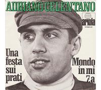Adriano Celentano - Adriano Celentano - Una Festa Sui Prati / Mondo In Mi 7.a - Ariola - 19 586 AT