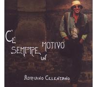 Adriano Celentano - C'e Sempre Un Motivo Repack Con Brano Inedito