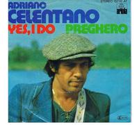Adriano Celentano - Yes, I Do / Preghero